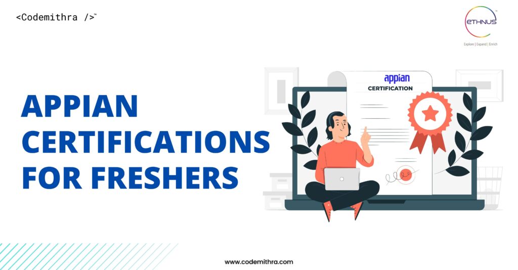 Appian Certifications for Freshers: Which Level is Best? - List Included
