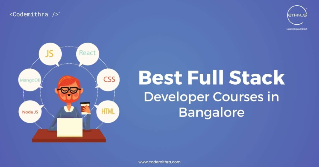 Best Full Stack Developer Courses in Bangalore