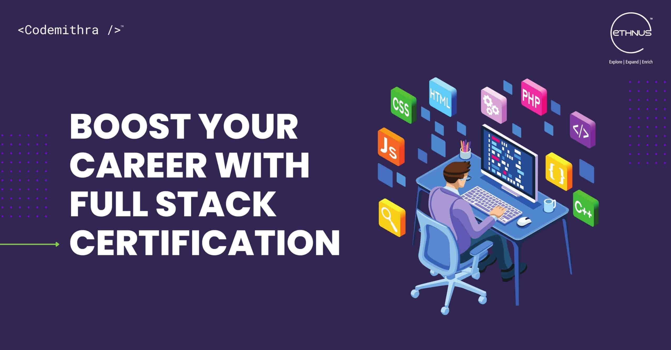 How Full Stack Certification Can Boosts Software Dev Career