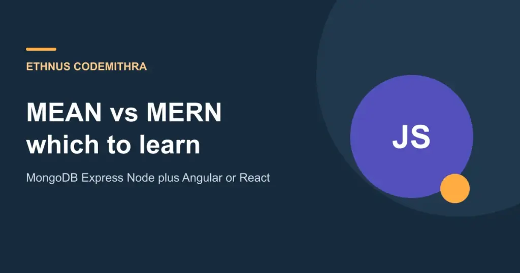 MEAN vs MERN which to learn. Ethnus Codemithra article cover.