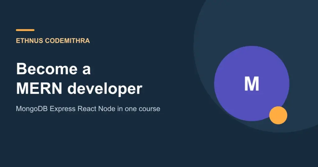 Become a MERN developer. Ethnus Codemithra article cover.