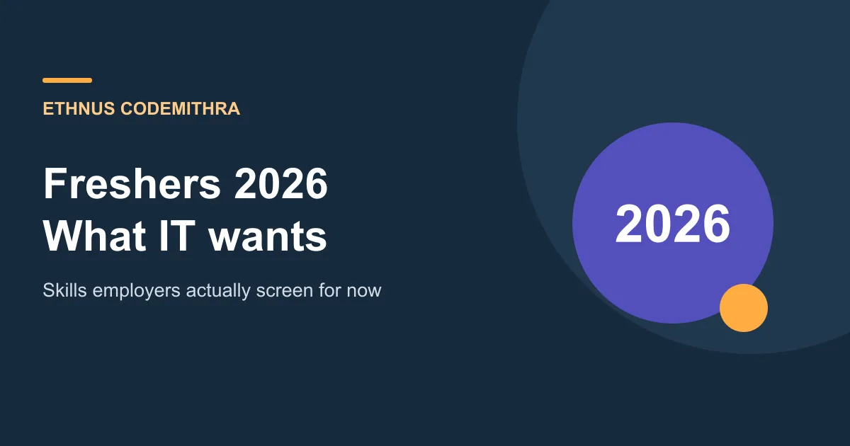 Freshers 2026 What IT wants. Ethnus Codemithra article cover.